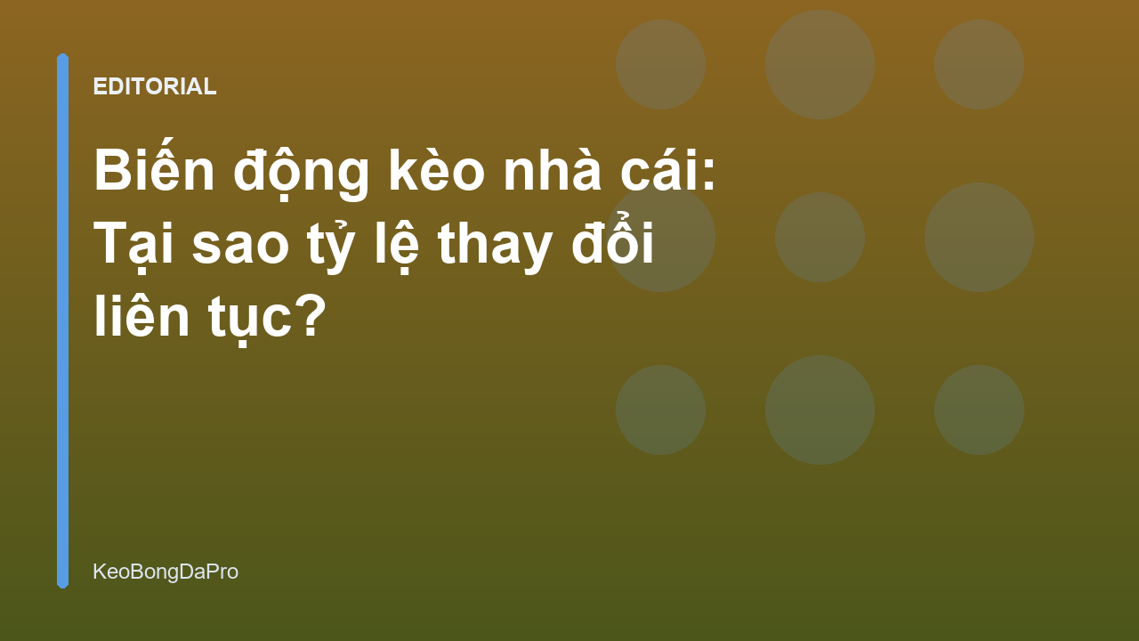 Biểu đồ biến động kèo nhà cái
