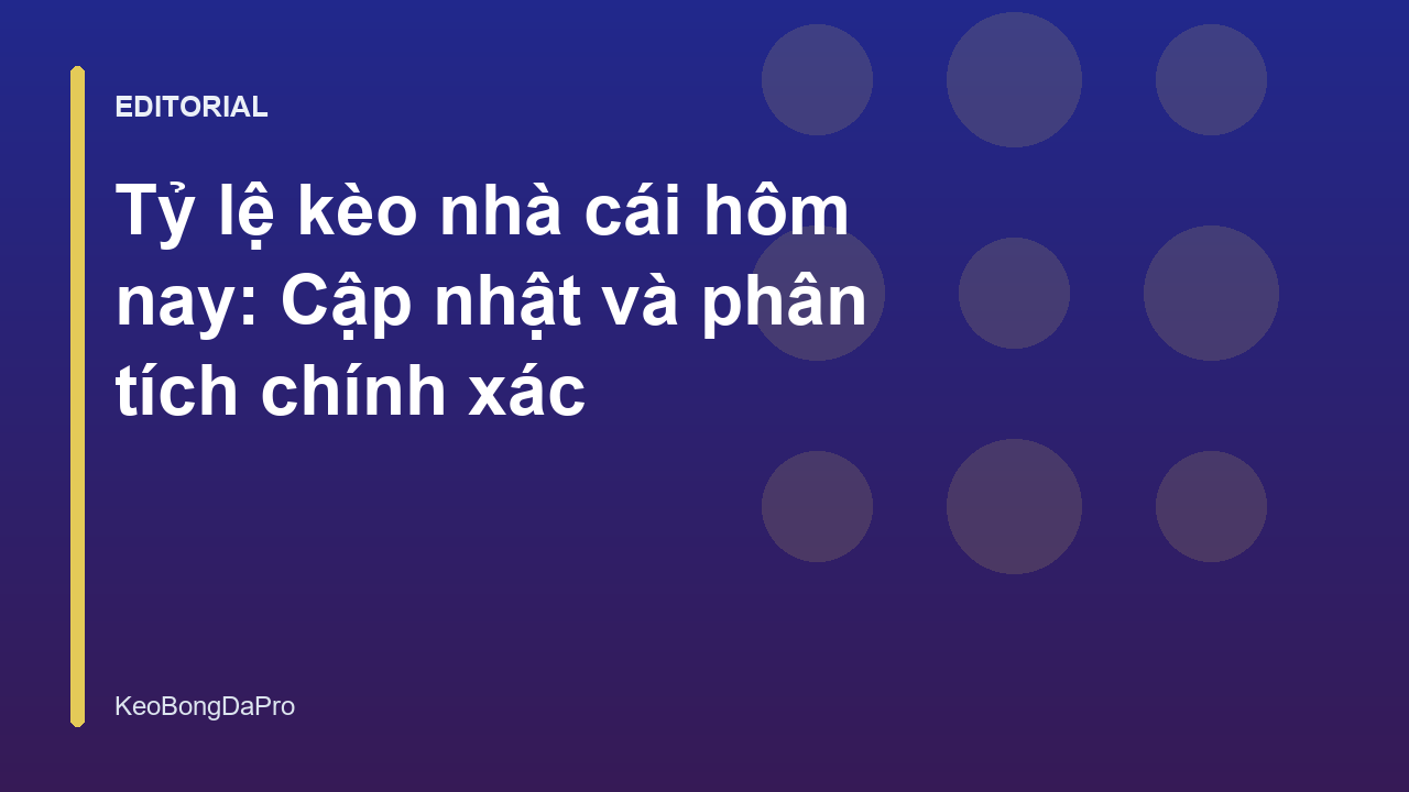 Bảng tỷ lệ kèo nhà cái hôm nay